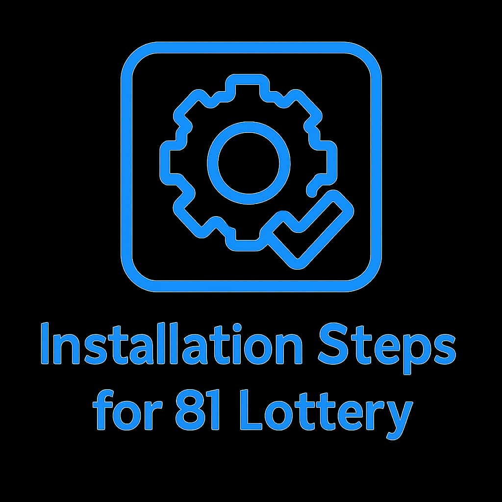 Icon representing Installation Steps for the 81 Lottery app.